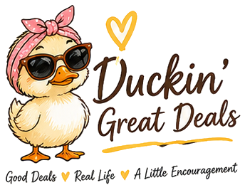 Duckin' Great Deals: Good Deals, Real Life, A Little Encouragement